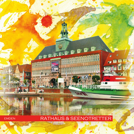 RAY - RAYcities - Emden - Rathaus - und - Seenotretter